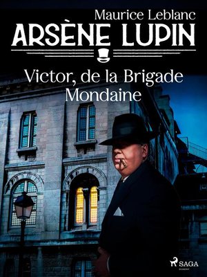 cover image of Arsène Lupin — Victor, de la Brigade Mondaine